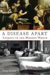 A Disease Apart synopsis, comments