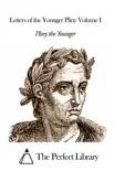 Letters of the Younger Pliny Volume I synopsis, comments