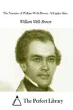 The Narrative of William Wells Brown - A Fugitive Slave synopsis, comments