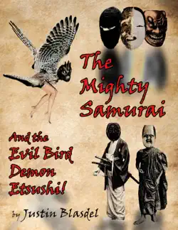 the mighty samurai and the evil bird demon etsushi: a kwirky-buki play book cover image