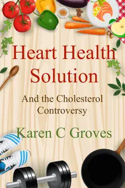 heart health solution and the cholesterol controversy book cover image