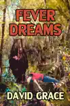 Fever Dreams synopsis, comments