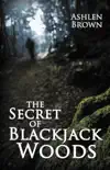 The Secret of Blackjack Woods synopsis, comments