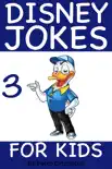 Disney Jokes for Kids 3 synopsis, comments