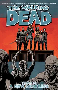 the walking dead, vol. 22: a new beginning book cover image