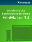 Einrichtung und Beschreibung der Demo-Version FileMaker 13 synopsis, comments