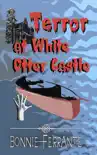 Terror at White Otter Castle synopsis, comments