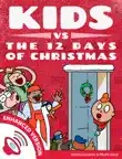 Kids vs The Twelve Days of Christmas - How Many Presents do You Really Get sinopsis y comentarios