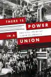 There is Power in a Union synopsis, comments