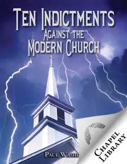 ten indictments against the modern church book cover image