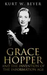 Grace Hopper and the Invention of the Information Age synopsis, comments