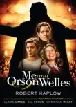Me and Orson Welles synopsis, comments