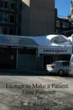 Enough to Make a Patient Lose Patience synopsis, comments
