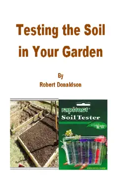 testing the soil in your garden book cover image