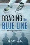 Bracing the Blue Line synopsis, comments