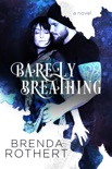 Barely Breathing book summary, reviews and downlod