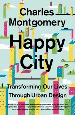 happy city: transforming our lives through urban design book cover image