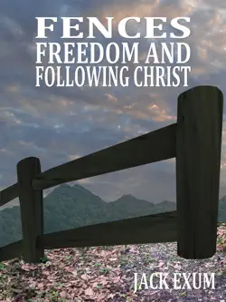 fences, freedom, and following christ book cover image
