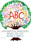 Alphebetical Principles Ready, Set, Go Book 2 Part 3 synopsis, comments