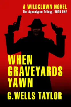 when graveyards yawn: the apocalypse trilogy: book one book cover image