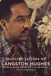 Selected Letters of Langston Hughes synopsis, comments