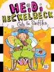 Heidi Heckelbeck Gets the Sniffles synopsis, comments