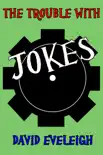 The Trouble With Jokes (Flash Fiction) sinopsis y comentarios