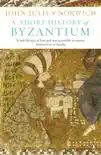 A Short History of Byzantium sinopsis y comentarios