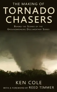 the making of tornado chasers imagen de la portada del libro