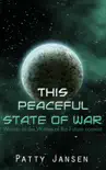 This Peaceful State of War synopsis, comments