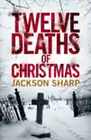 Twelve Deaths of Christmas synopsis, comments