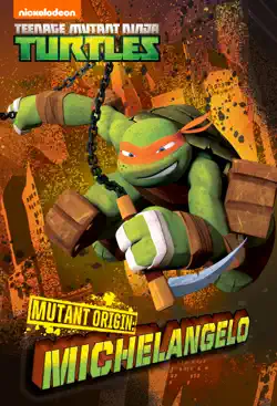 mutant origins: michaelangelo (teenage mutant ninja turtles) book cover image