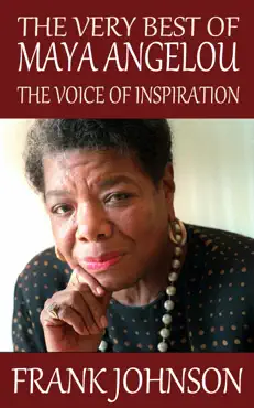 the very best of maya angelou: the voice of inspiration imagen de la portada del libro
