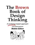 The Brown Book of Design Thinking reviews