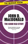 The Good Old Stuff synopsis, comments