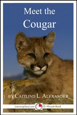 meet the cougar: a 15-minute book for early readers imagen de la portada del libro