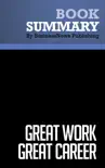 Summary: Great Work Great Career - Stephen R. Covey and Jennifer Colosimo sinopsis y comentarios