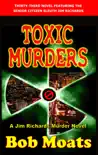 Toxic Murders synopsis, comments