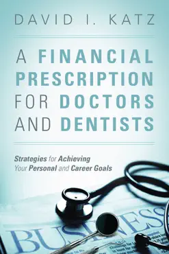a financial prescription for doctors and dentists book cover image