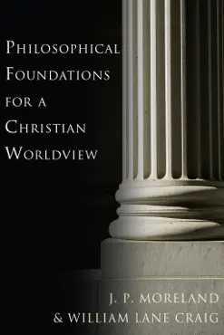 philosophical foundations for a christian worldview book cover image