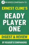 Ready Player One: A Novel By Ernest Cline I Digest & Review sinopsis y comentarios