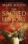 The Sacred History synopsis, comments