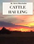 Cattle Hauling sinopsis y comentarios