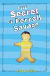 The Secret of Ferrell Savage synopsis, comments