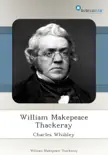 William Makepeace Thackeray synopsis, comments