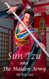 Sun Tzu and the Maiden Army synopsis, comments