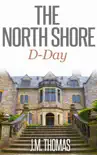 The North Shore D-Day synopsis, comments