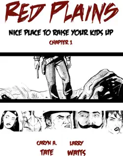 red plains: nice place to raise your kids up, chapter 1 book cover image