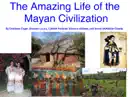 The Amazing Life of the Mayan Civilization reviews