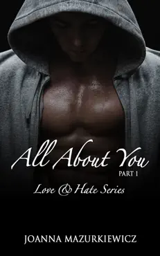 all about you, part 1 (love & hate series #1) book cover image
